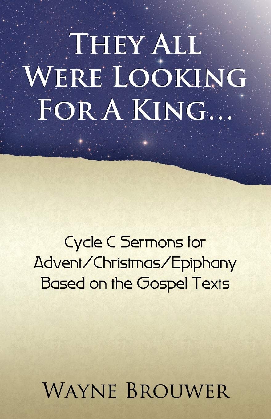 They All Were Looking For A King: Advent/Christmas/Epiphany, Cycle C,Used