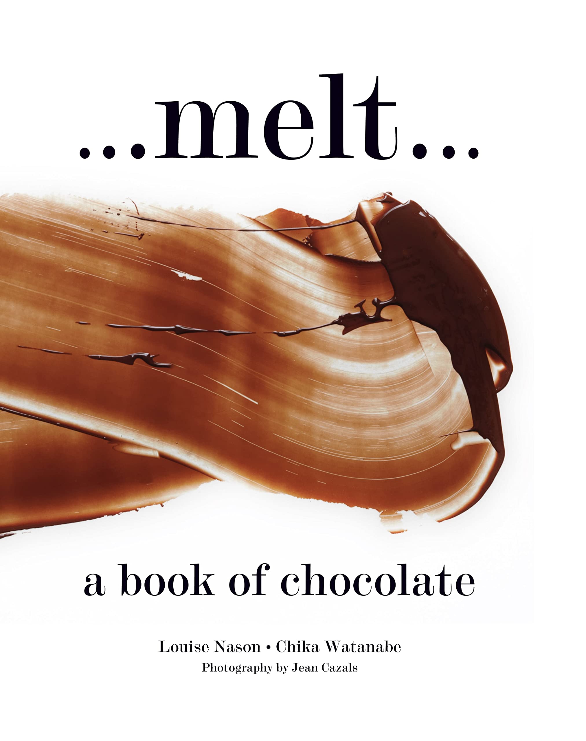 Melt: A Book of Chocolate,Used