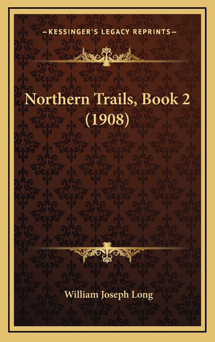Northern Trails, Book 2 (1908),Used