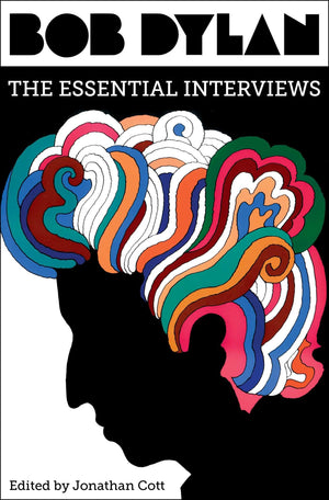 Bob Dylan: The Essential Interviews,Used