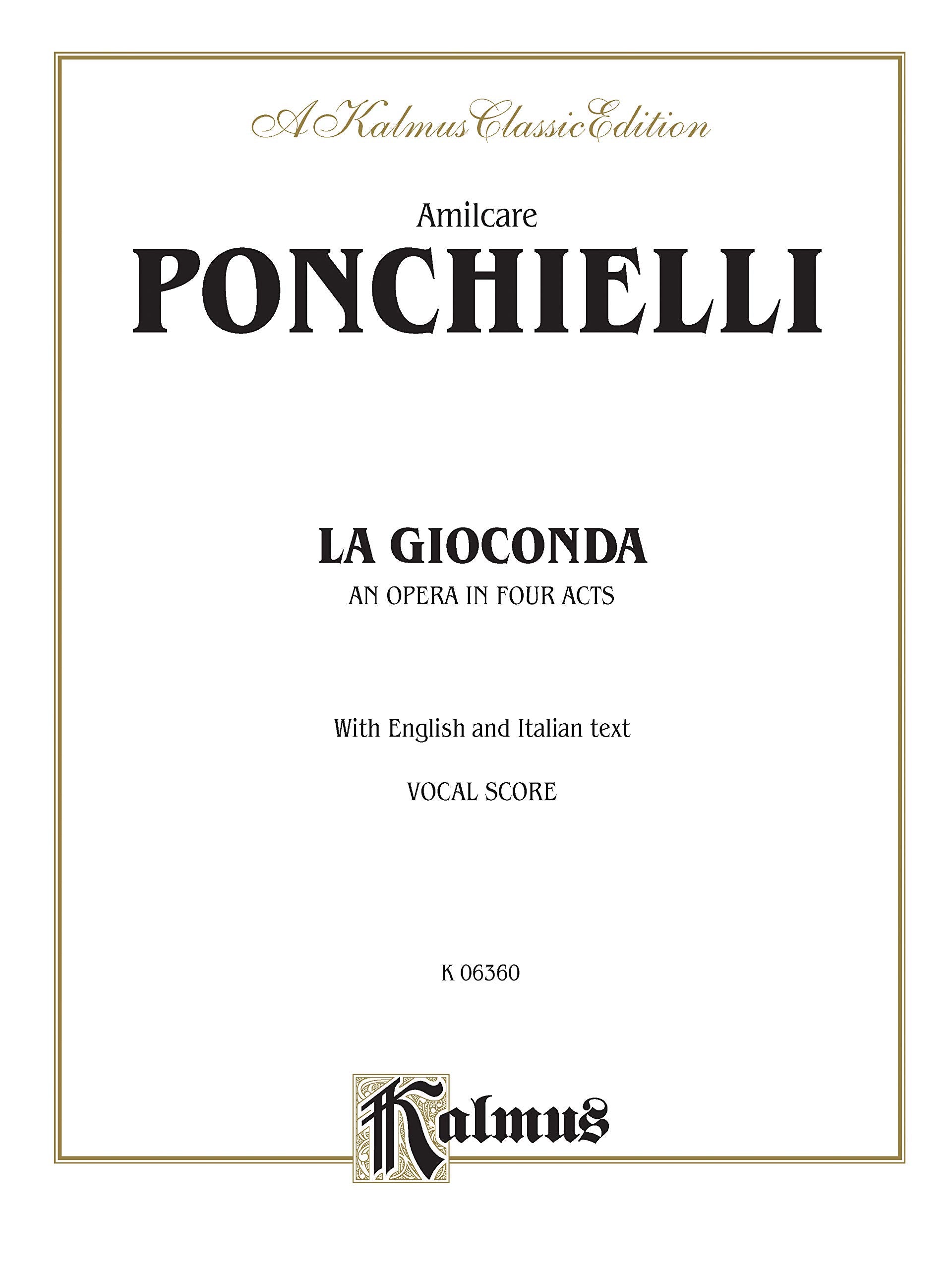 La Gioconda: Italian, English Language Edition, Vocal Score (Kalmus Edition) (Italian Edition),Used