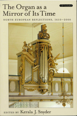 The Organ As A Mirror Of Its Time: North European Reflections, 16102000Text & Cd,New