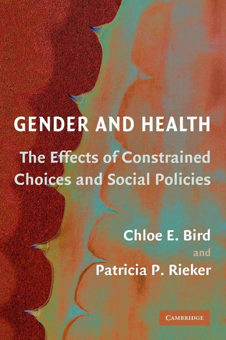 Gender and Health: The Effects of Constrained Choices and Social Policies,Used