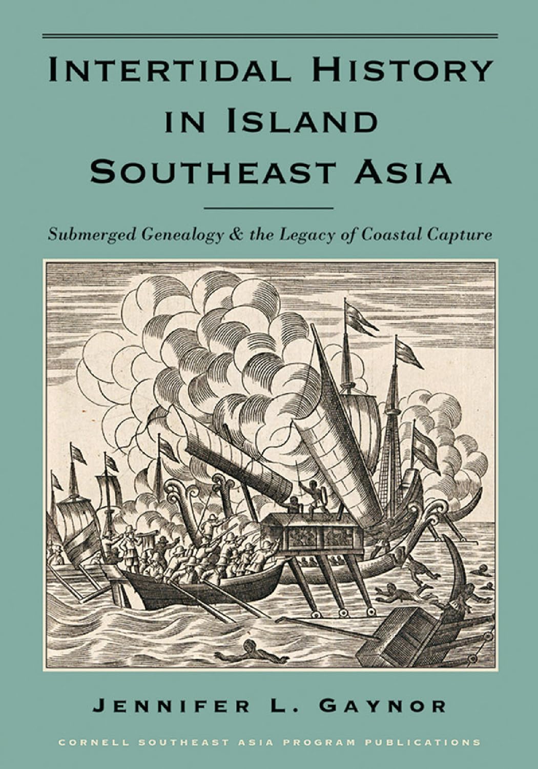 Intertidal History in Island Southeast Asia: Submerged Genealogy and the Legacy of Coastal Capture,Used