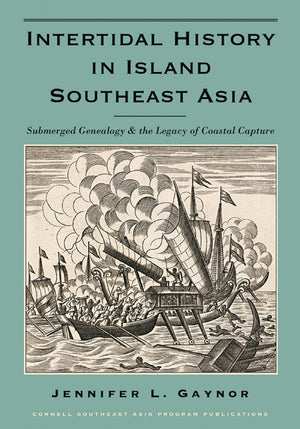 Intertidal History in Island Southeast Asia: Submerged Genealogy and the Legacy of Coastal Capture,Used