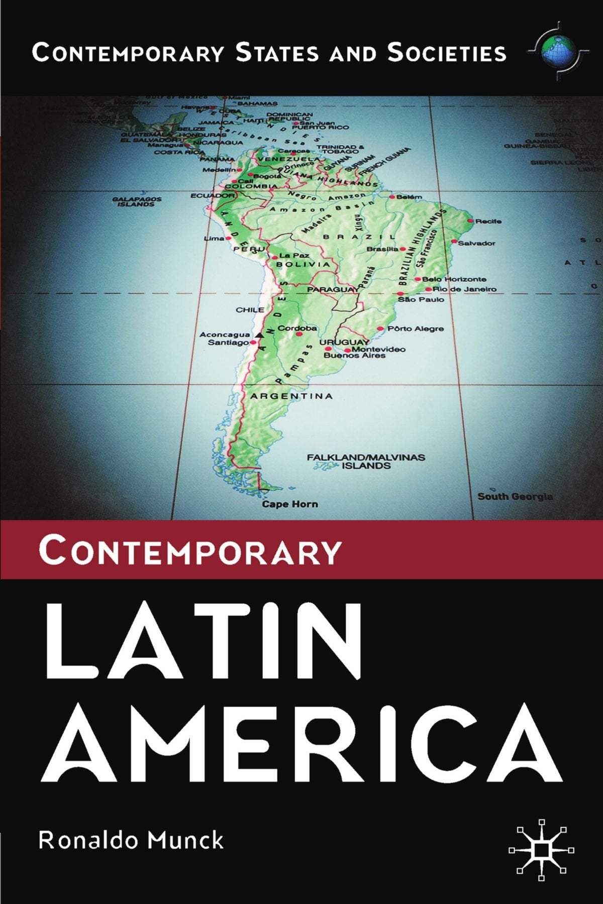Contemporary Latin America (Contemporary States And Societies),New