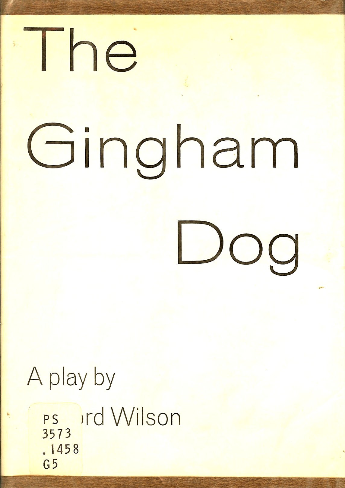 The Gingham Dog: A Play,Used