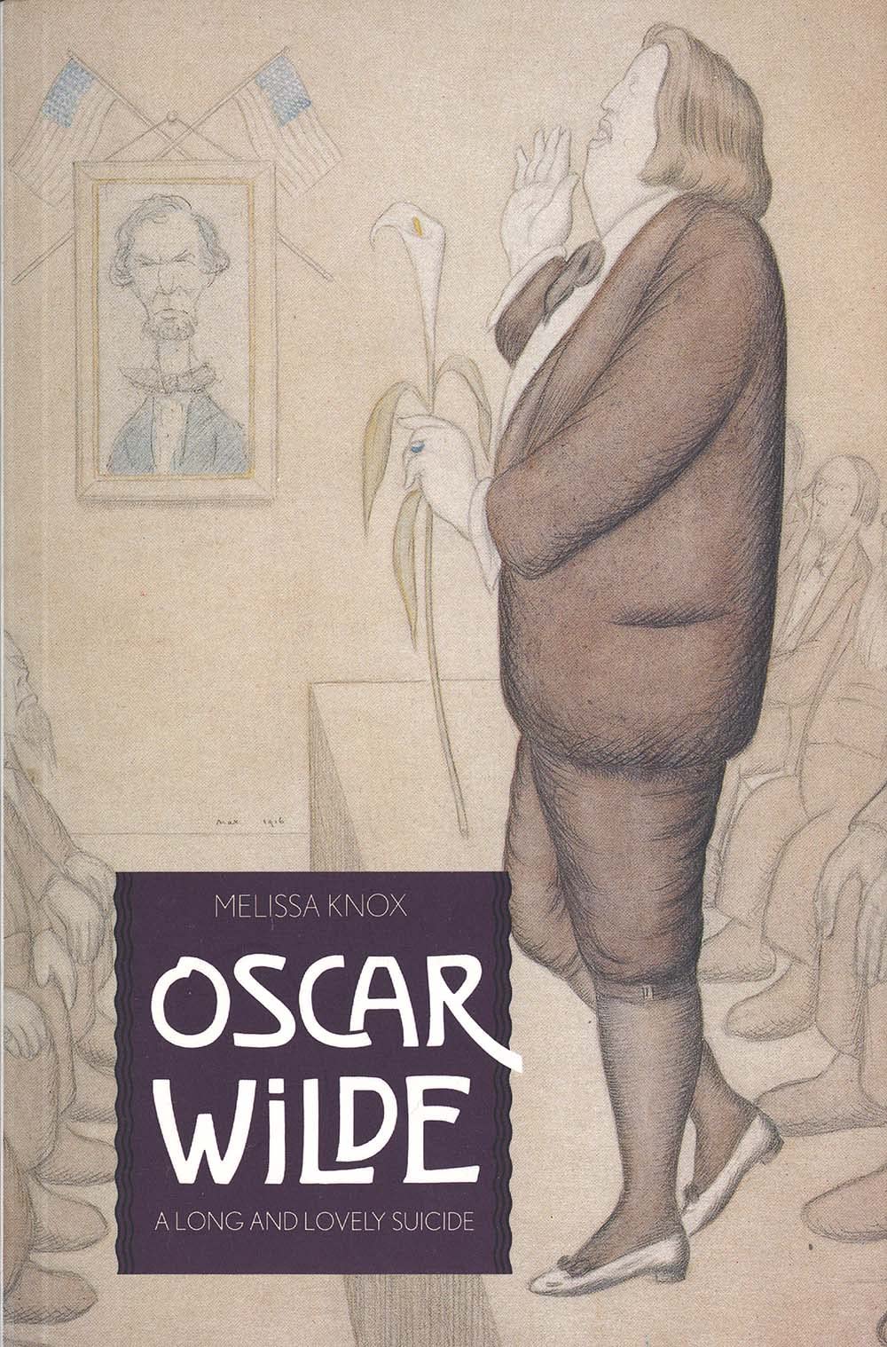 Oscar Wilde: A Long and Lovely Suicide,Used
