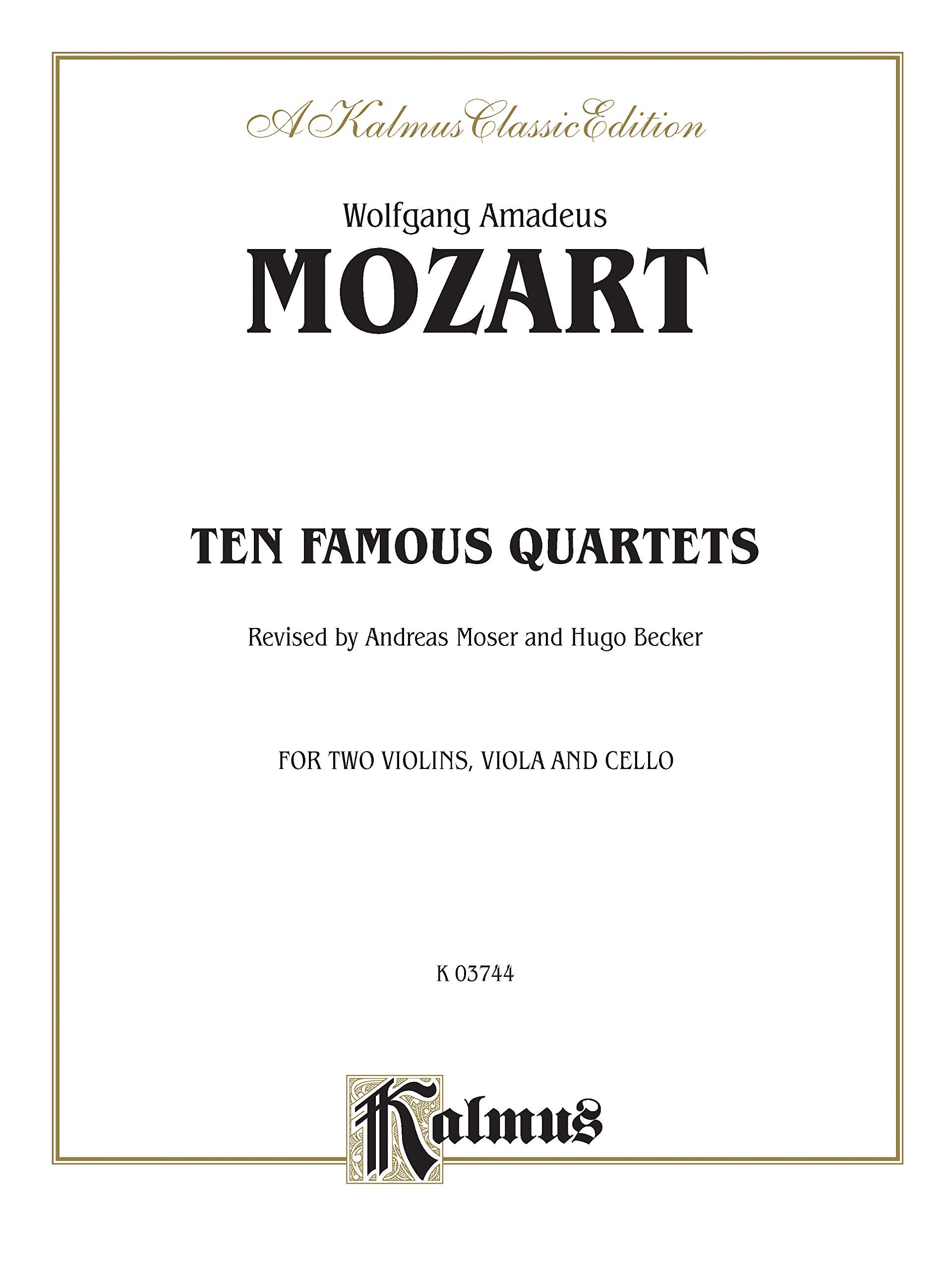 Ten Famous Quartets, K. 387, 421, 428, 458, 464, 465, 499, 575, 589, 590 (Kalmus Edition),Used