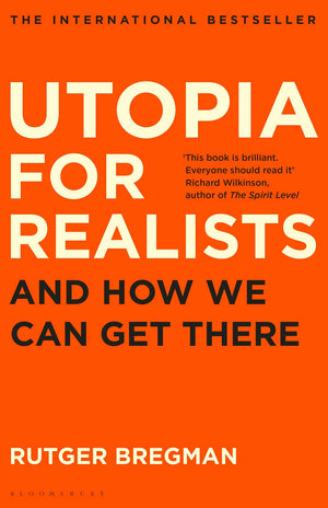 Utopia for Realists: And How We Can Get There,Used