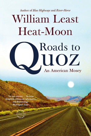 Roads To Quoz: An American Mosey,New
