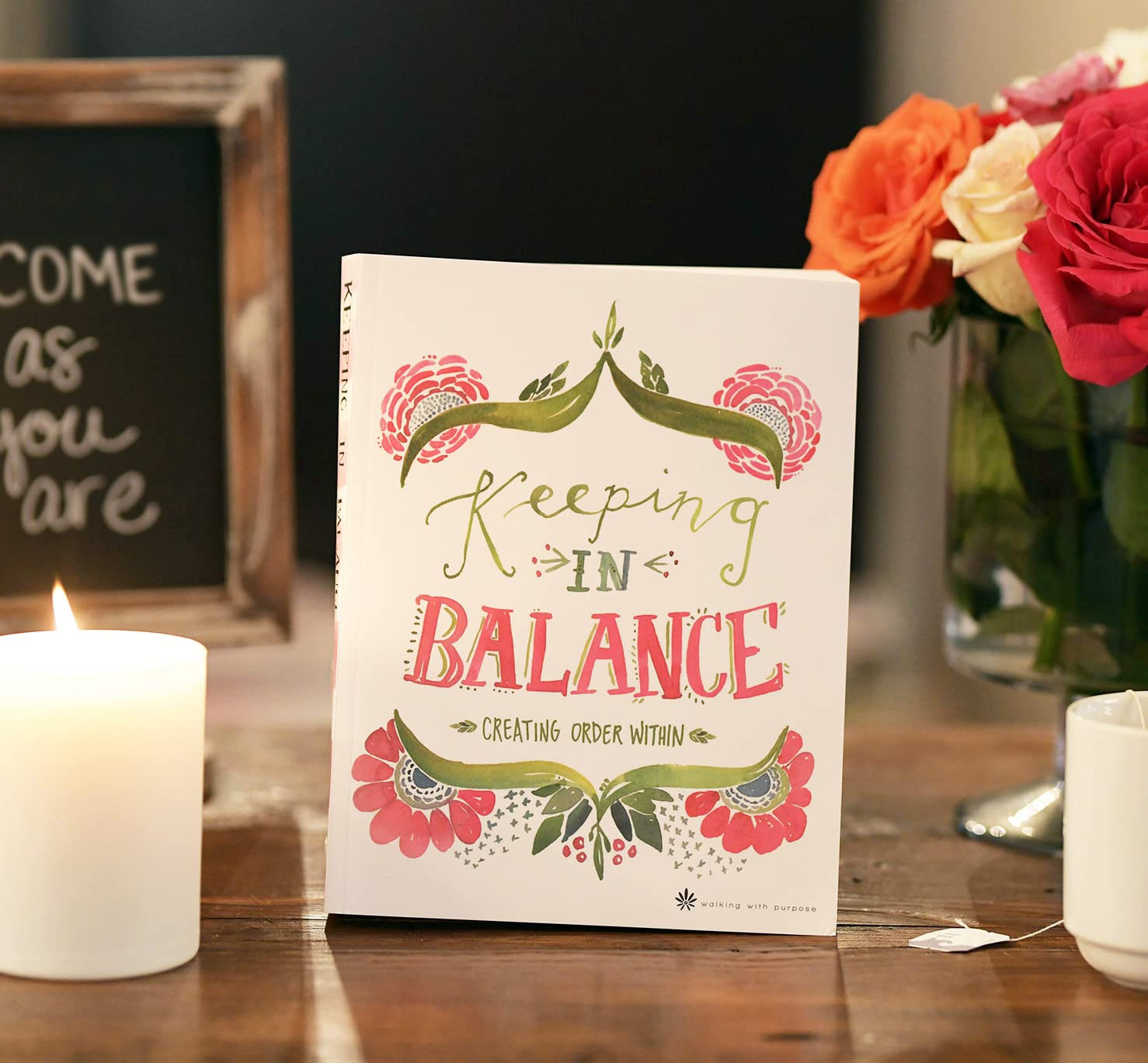 Catholic Women'S Bible Study, Keeping In Balance: Creating Order Within From Walking With Purpose