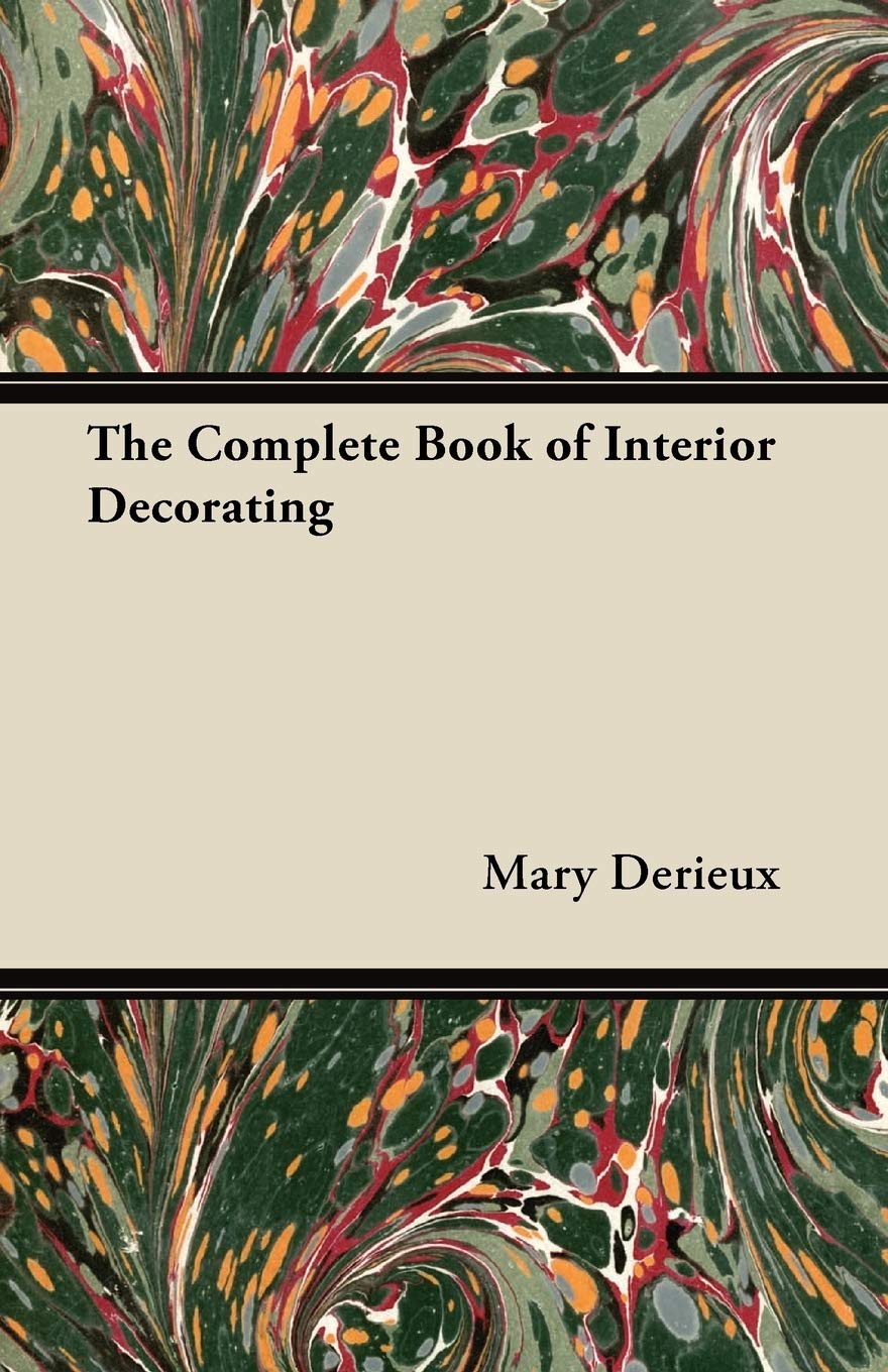 The Complete Book of Interior Decorating,New