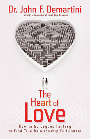 The Heart of Love: How to Go Beyond Fantasy to Find True Relationship Fulfillment,Used