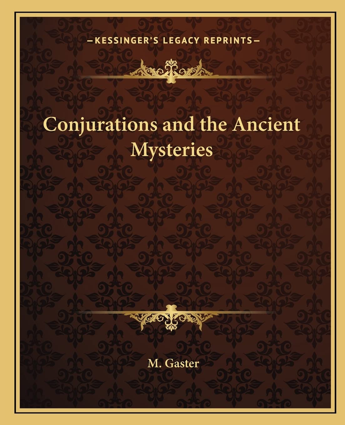 Conjurations And The Ancient Mysteries