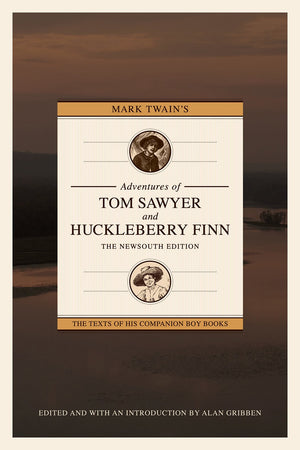 Mark Twain'S Adventures Of Tom Sawyer And Huckleberry Finn: The Newsouth Edition