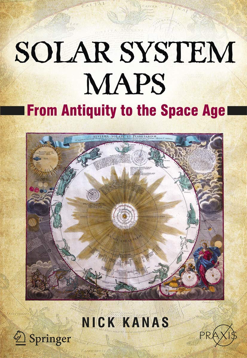 Solar System Maps: From Antiquity To The Space Age (Springer Praxis Books),Used