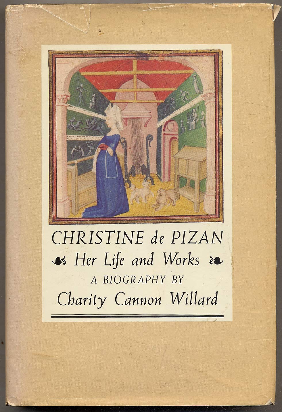Christine De Pizan: Her Life and Works,Used