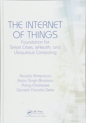 The Internet of Things: Foundation for Smart Cities, eHealth, and Ubiquitous Computing,Used