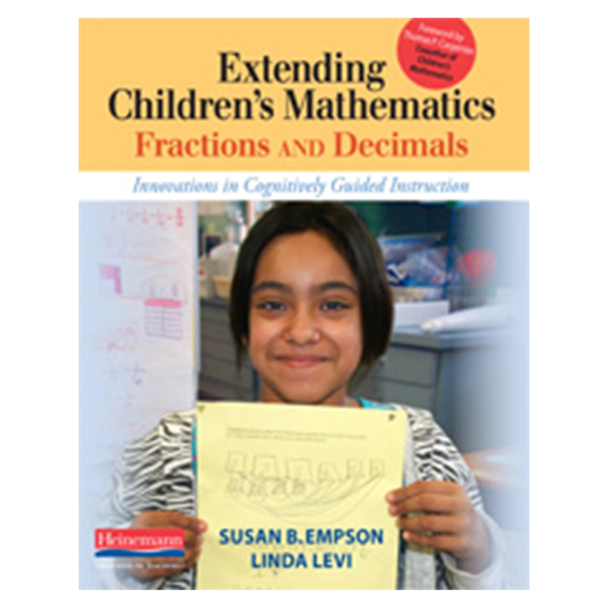 Extending Children's Mathematics: Fractions & Decimals: Innovations In Cognitively Guided Instruction,New