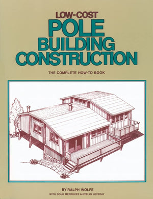 LowCost Pole Building Construction: The Complete HowTo Book,Used