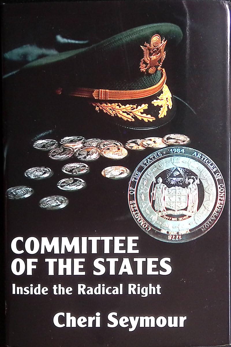 Committee Of The States: Inside The Radical Right,Used