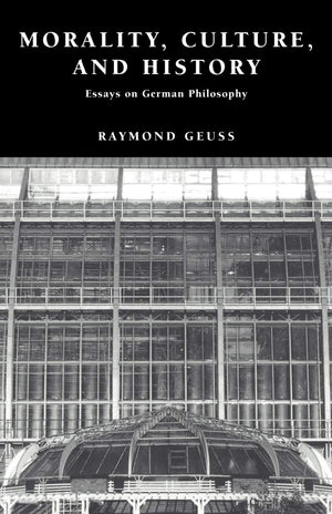 Morality, Culture, and History: Essays on German Philosophy,Used