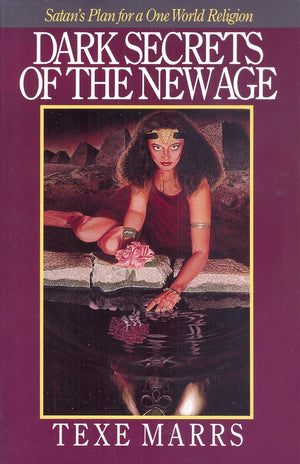 Dark Secrets of the New Age: Satan's Plan for a One World Religion,Used