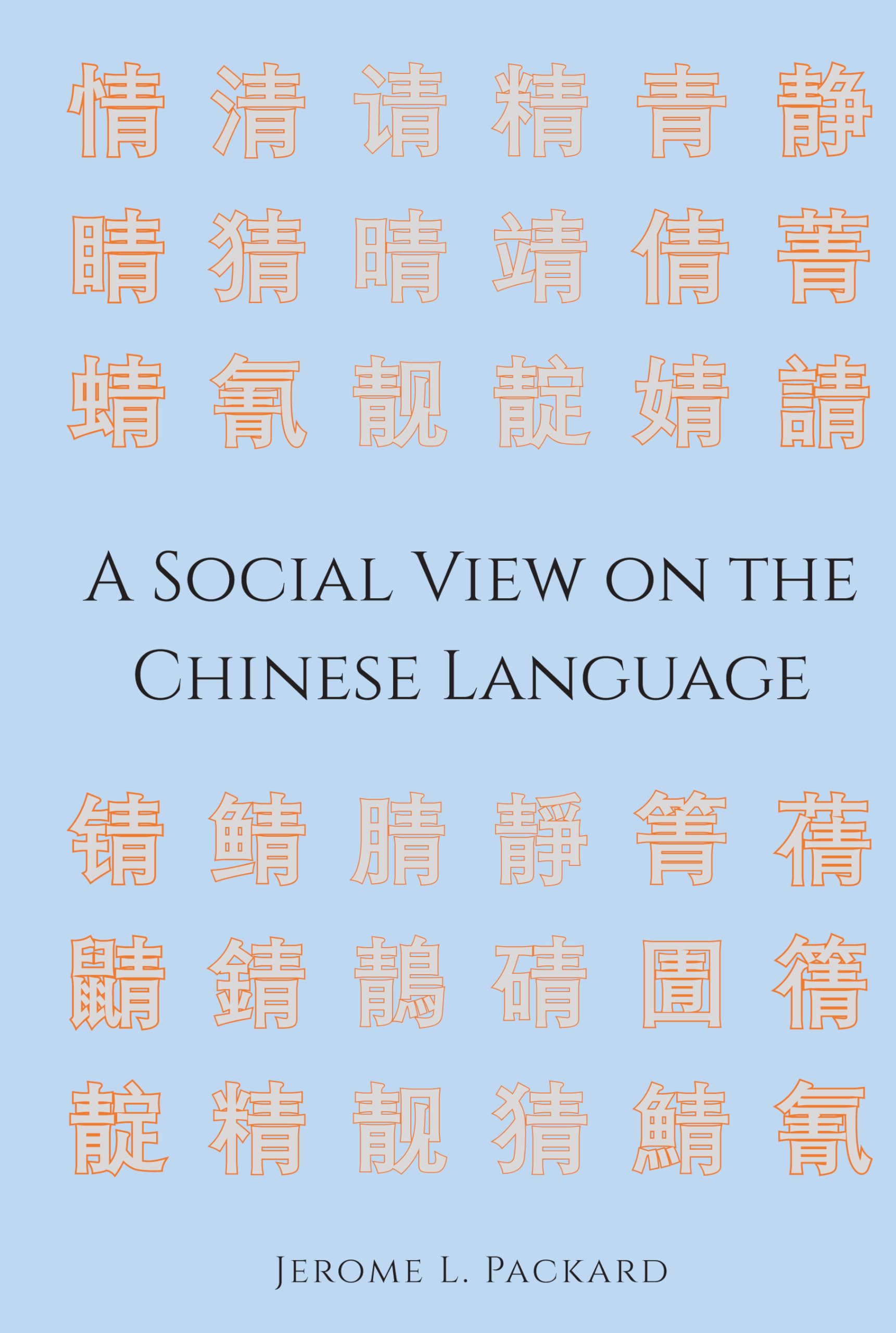 A Social View on the Chinese Language,Used