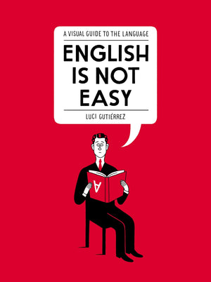 English Is Not Easy: A Visual Guide to the Language,Used