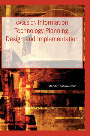 Cases on Information Technology Planning, Design and Implementation (Cases on Information Technology Series),Used