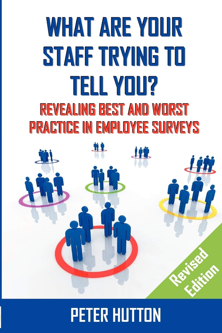 What Are Your Staff Trying To Tell You? _Revised Edition,Used