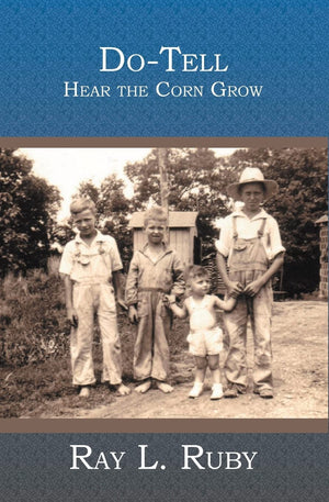 Dotell: Hear The Corn Grow