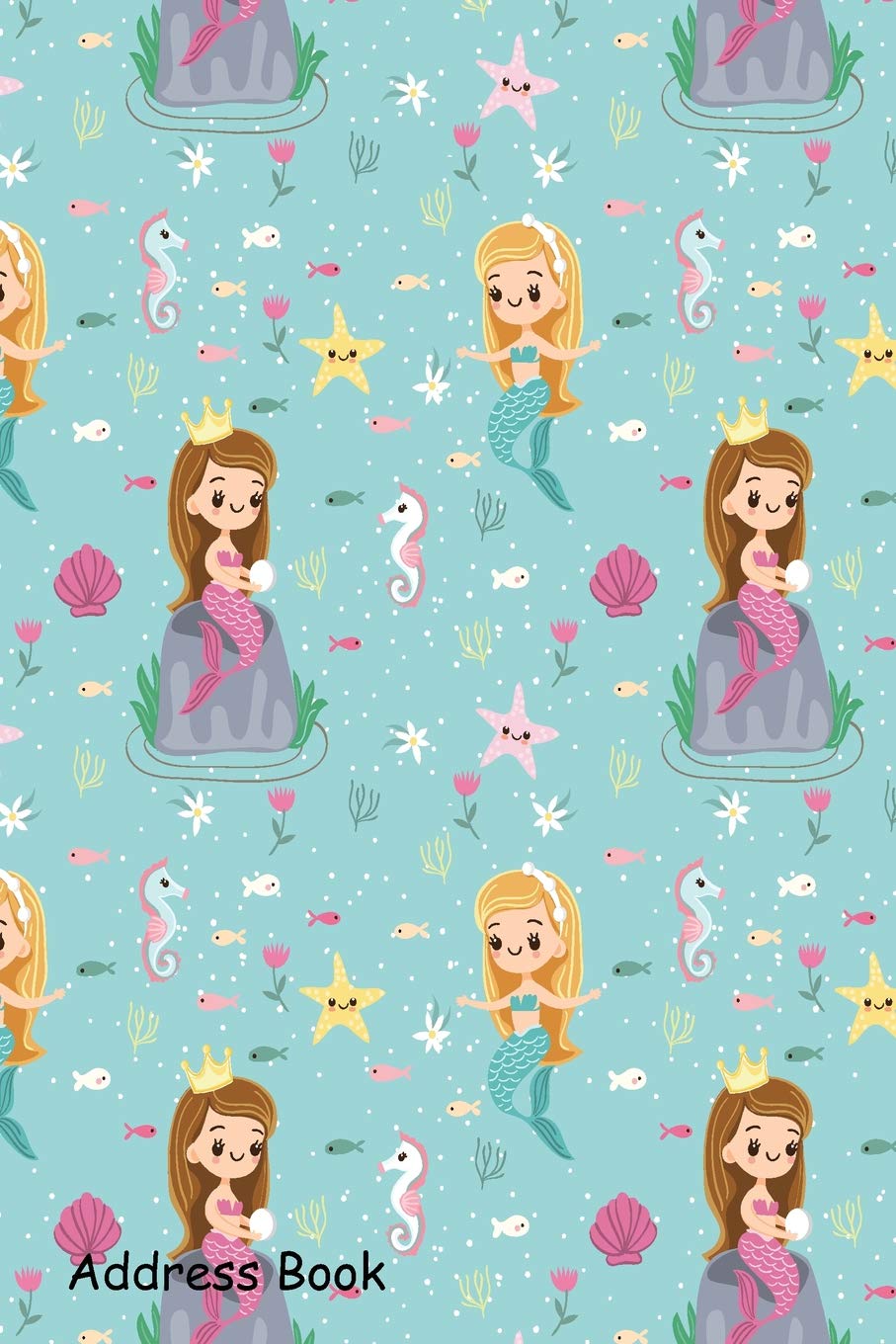 Address Book: For Contacts, Addresses, Phone, Email, Note,Emergency Contacts,Alphabetical Index With Mermaid Friend Seamless Pat,Used