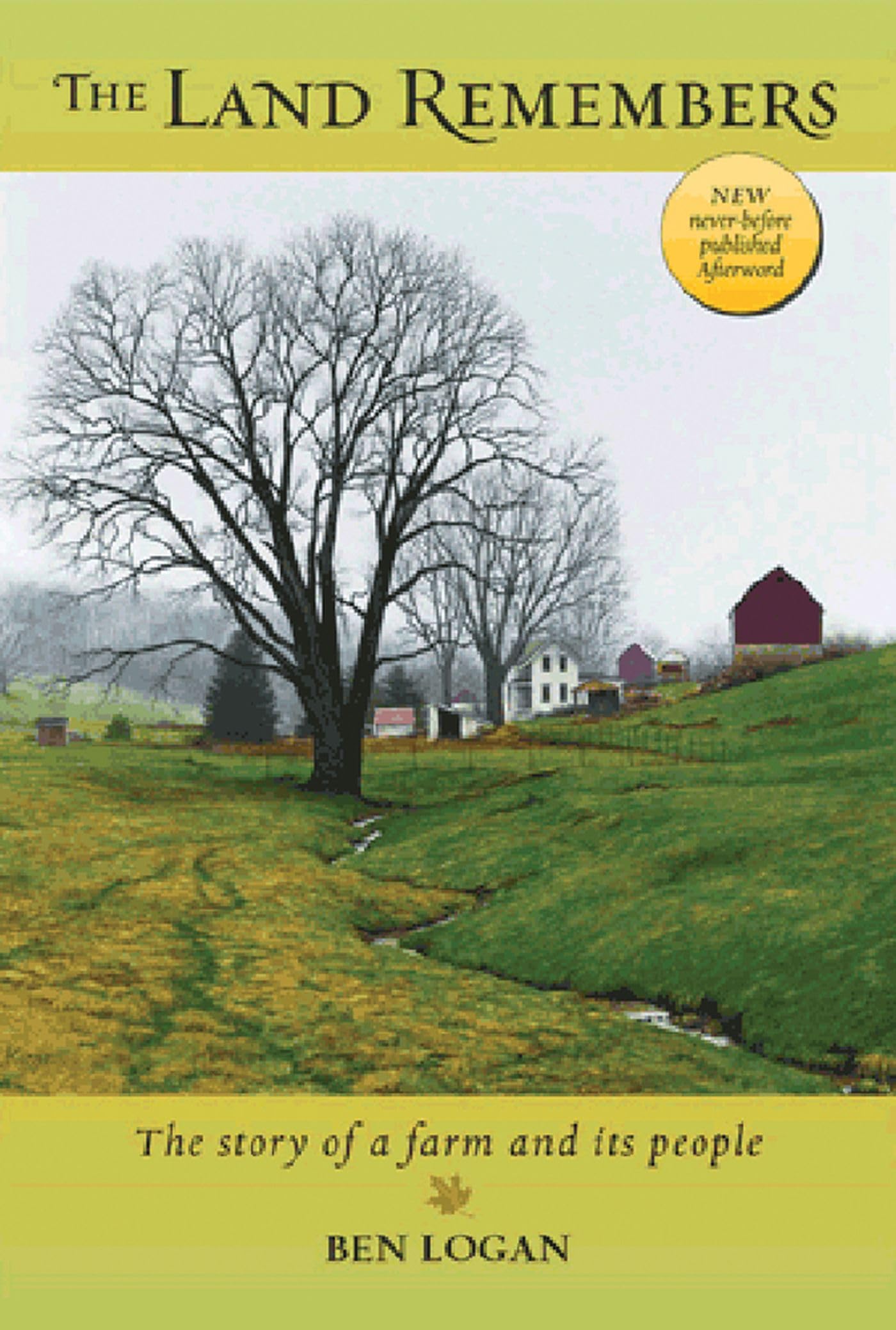 The Land Remembers: A Story Of A Farm And Its People,New