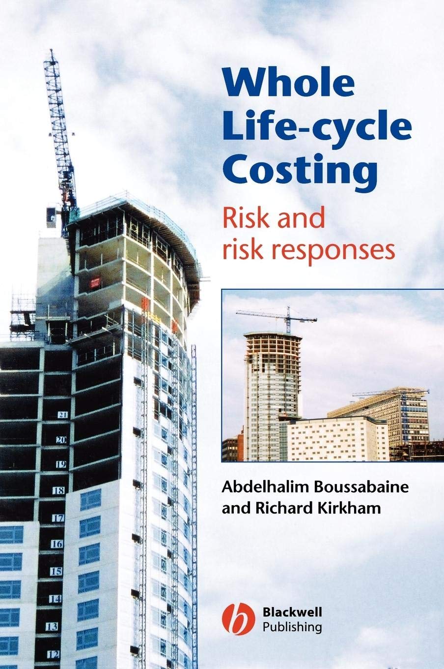 Whole Lifecycle Costing: Risk And Risk Responses