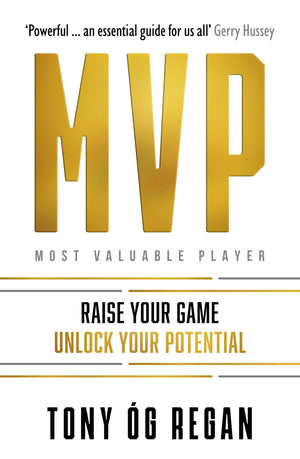 Mvp: Identify Your Goals. Achieve Your Potential. Transform Your Inner Game