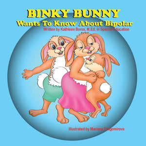 Binky Bunny Wants To Know About Bipolar,Used