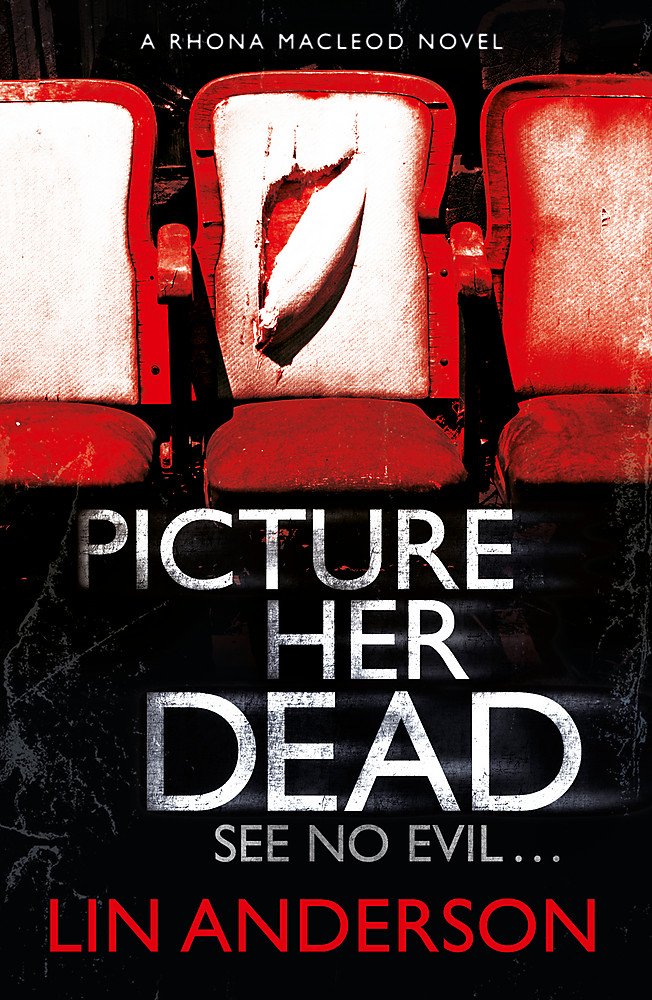 Picture Her Dead (Rhona Macleod)