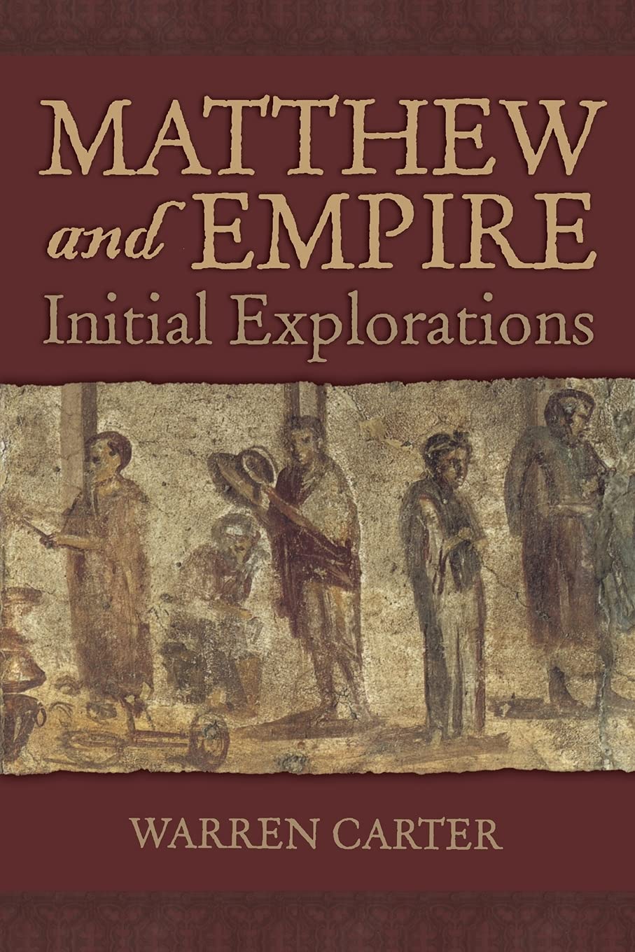 Matthew And Empire: Initial Explorations,New