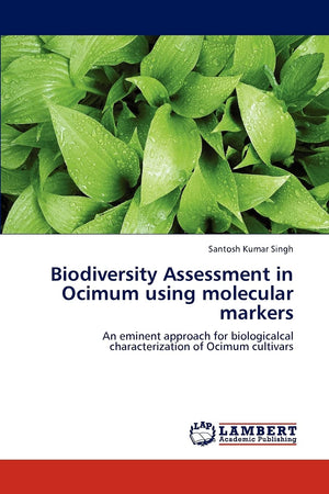 Biodiversity Assessment in Ocimum using molecular markers: An eminent approach for biologicalcal characterization of Ocimum cult,Used