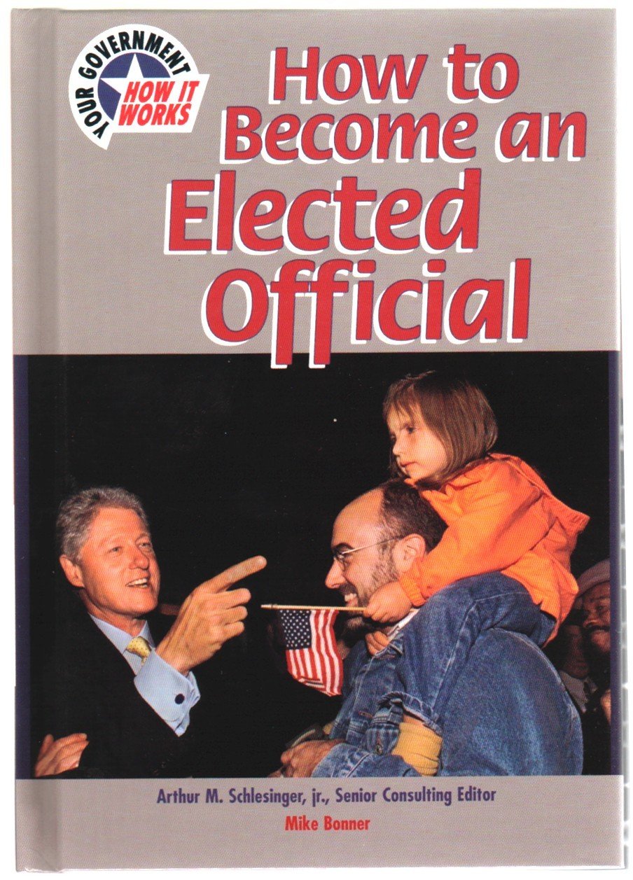 How to Become an Elected Official (Your GovernmentHow It Works),Used