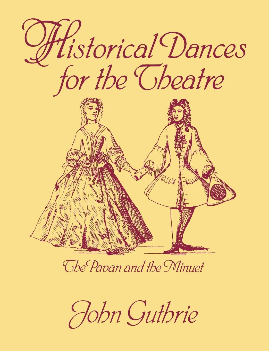 Historical Dances for the Theatre: The Pavan & the Minuet,Used