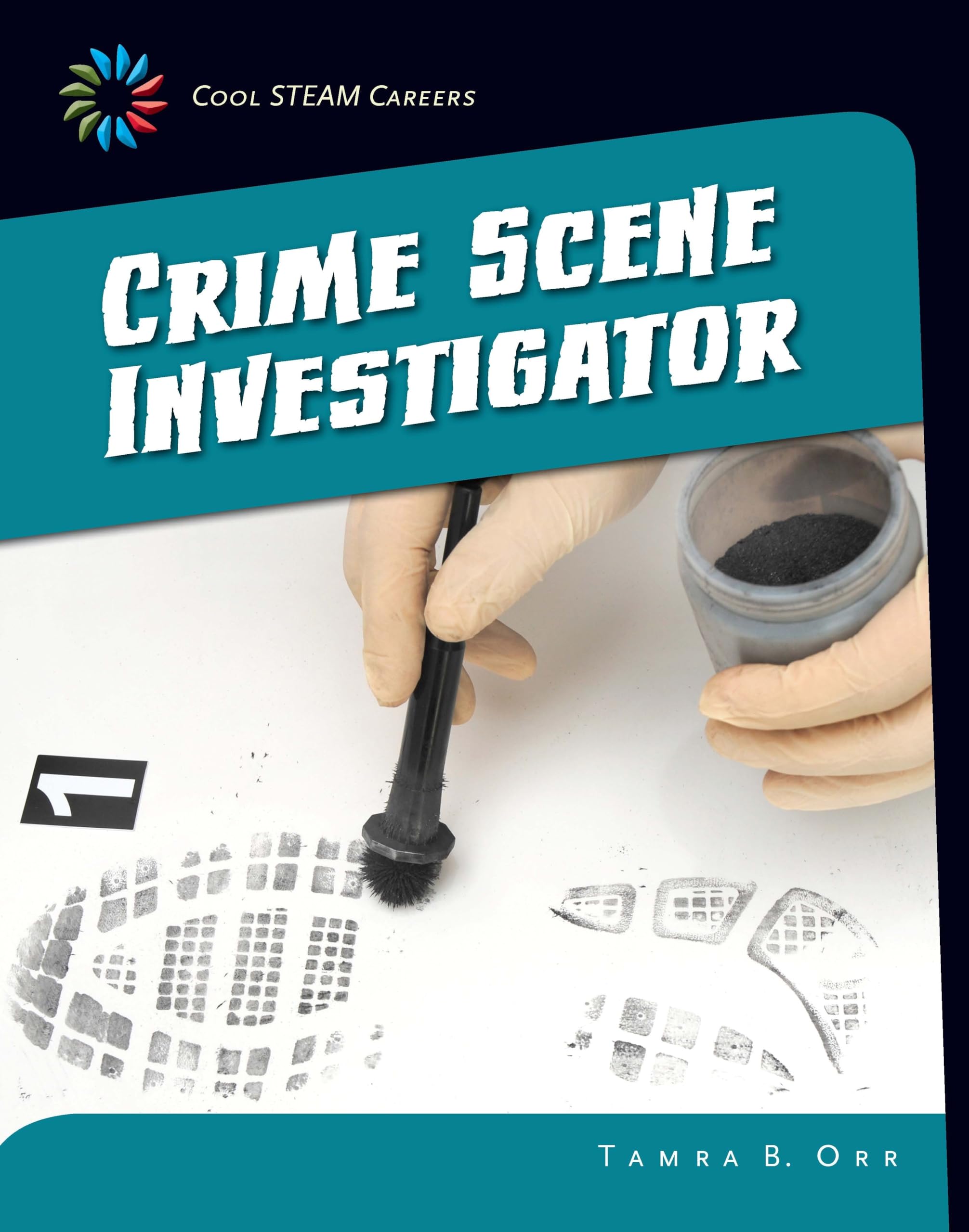 Crime Scene Investigator (21st Century Skills Library: Cool Steam Careers),Used