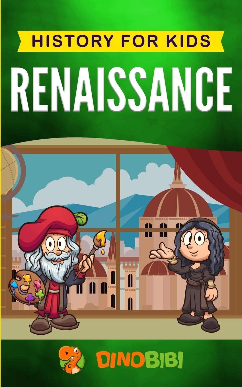 Renaissance: History for kids: A Captivating Guide to a Remarkable Period in European History,Used