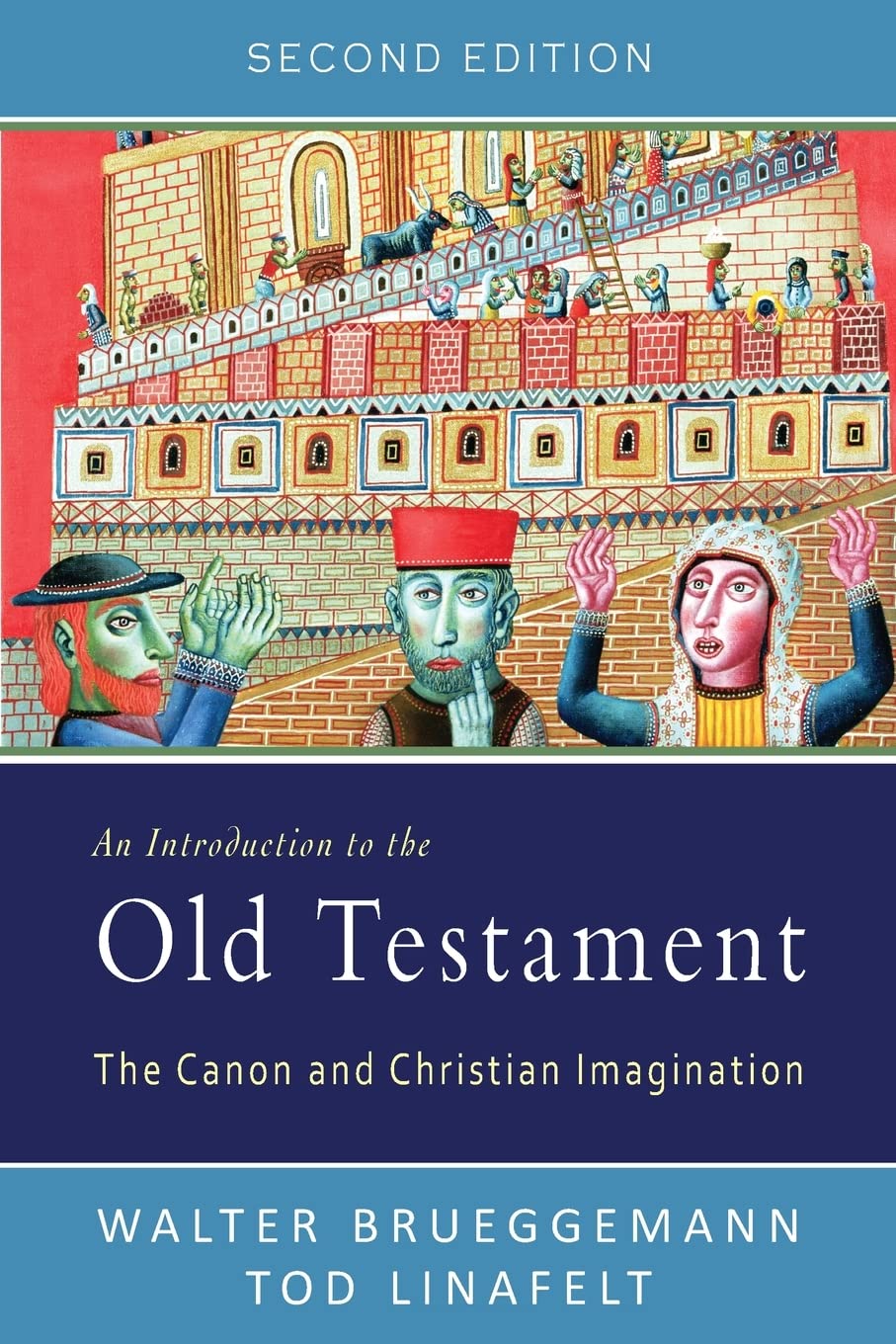 An Introduction To The Old Testament, Second Edition: The Canon And Christian Imagination,New