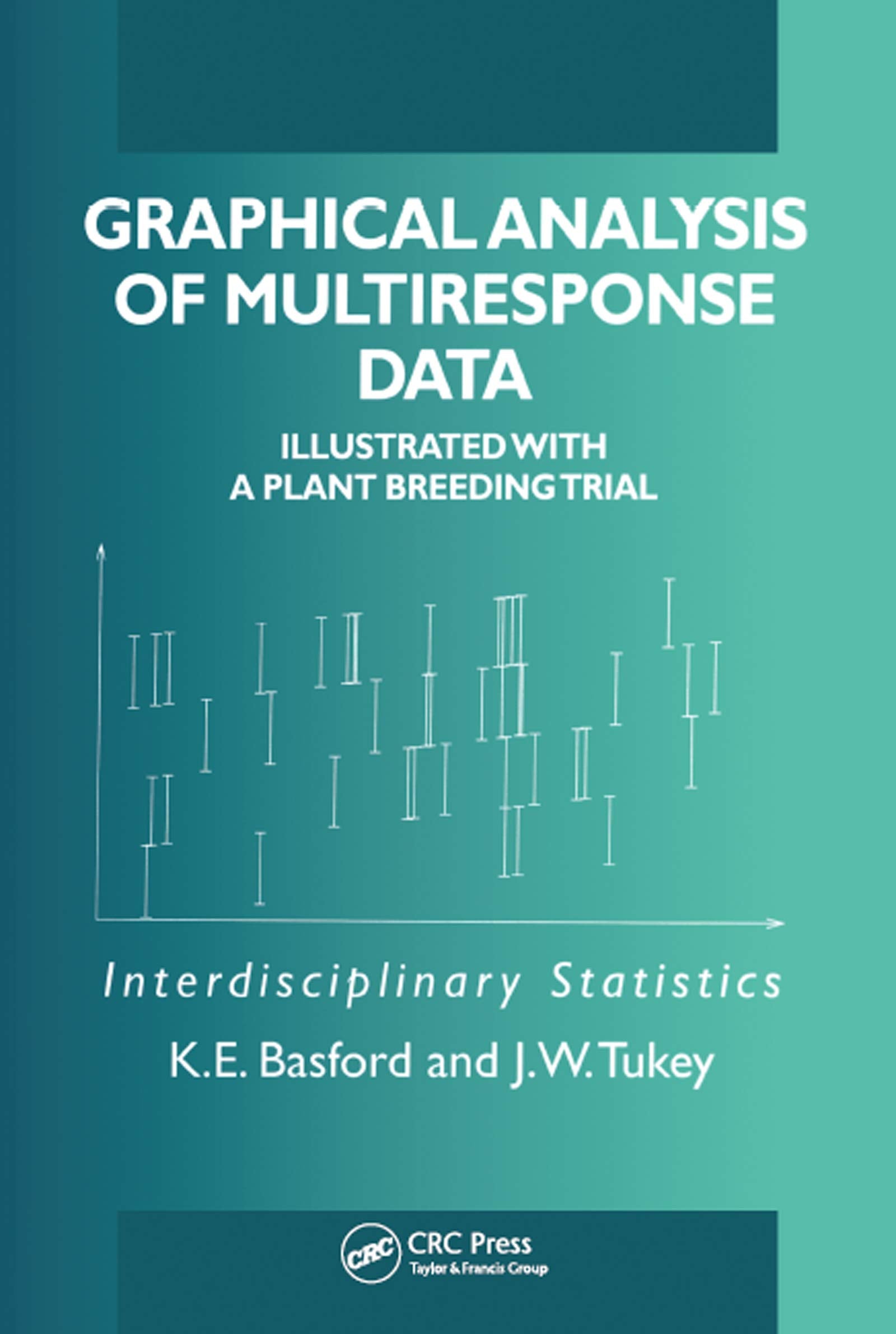 Graphical Analysis Of Multiresponse Data: Illustrated With A Plant Breeding Trial (Chapman & Hall/Crc Interdisciplinary Statist,Used