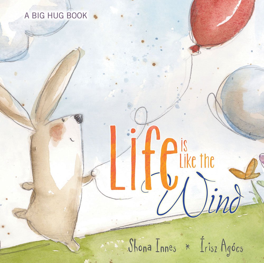 Life Is Like The Wind (A Big Hug),New