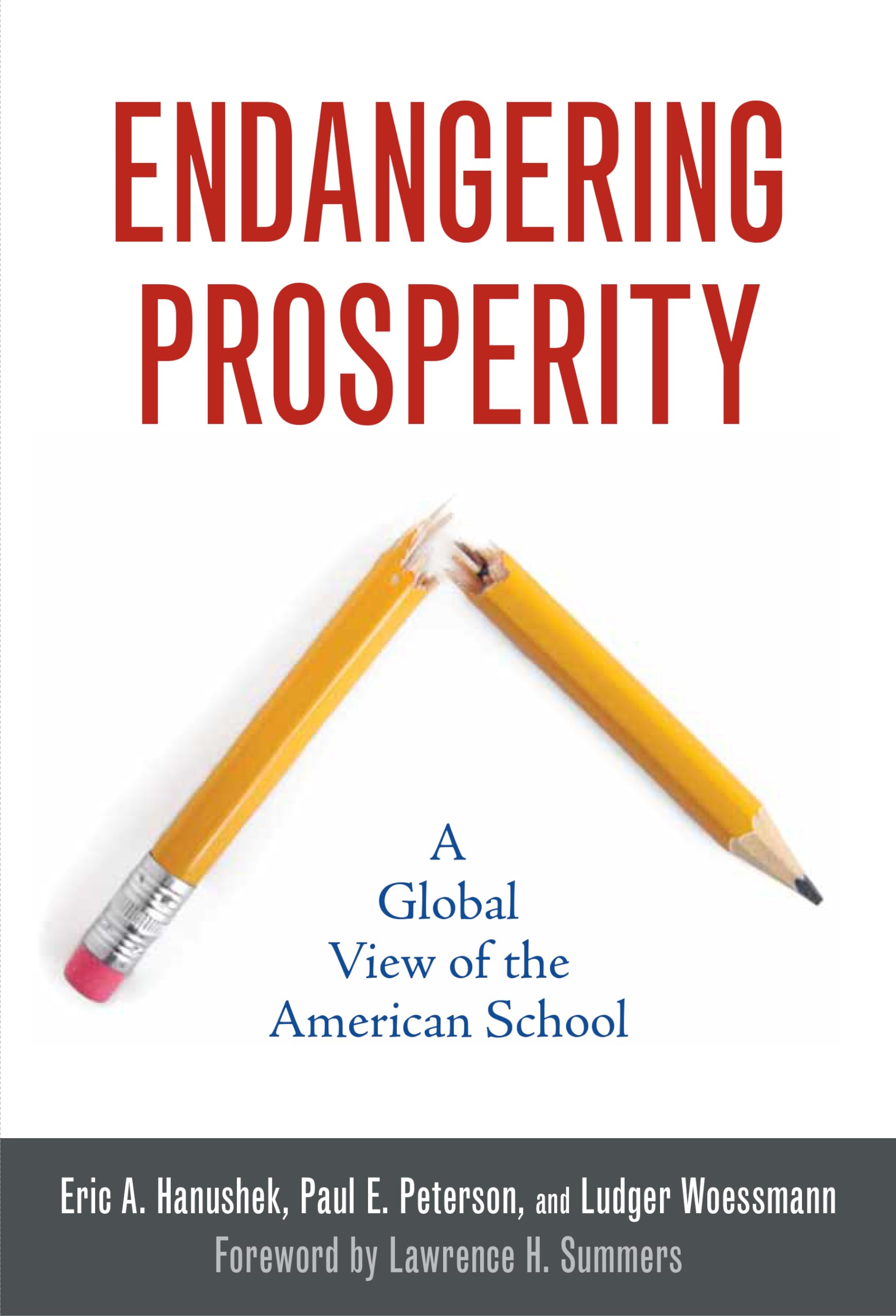 Endangering Prosperity: A Global View of the American School,Used