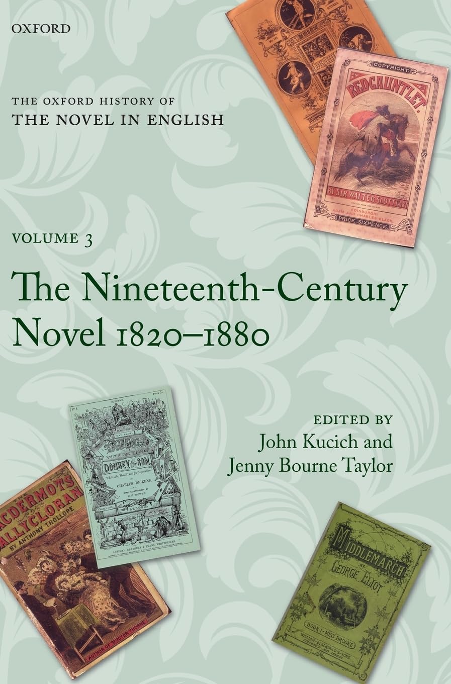 The Oxford History Of The Novel In English: Volume 3: The Nineteenthcentury Novel 18201880